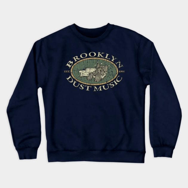 Brooklyn Dust Music 1986 Crewneck Sweatshirt by JCD666